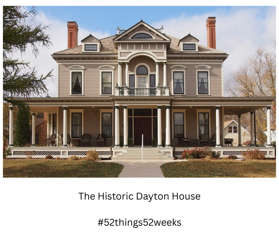 the historic dayton house #52things52weeks